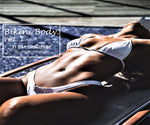 Bikini Body: VOL I
