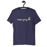 Keep Going Sis T-Shirt